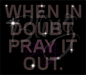 When In Doubt Pray About It Bling Shirt, Christian Tees Shirt, Christian Shirts, Faith Shirts, Church Shirt