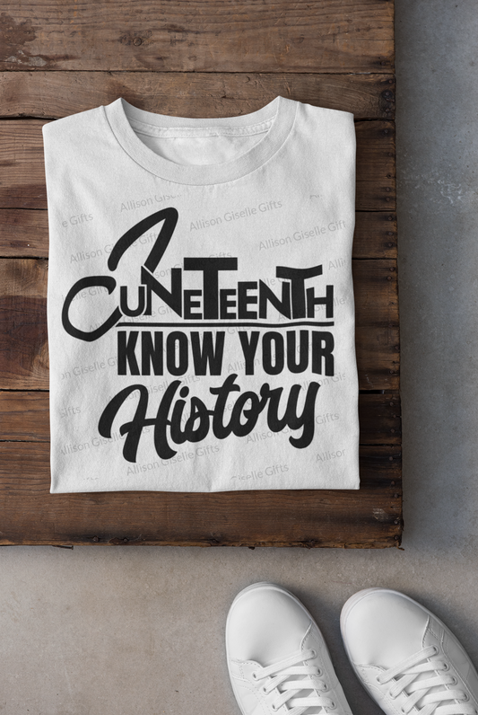 Juneteenth Know Your History T-Shirt, Celebration Shirt, Freedom Day Shirt, 1865 Shirt, Black Owned Shirt