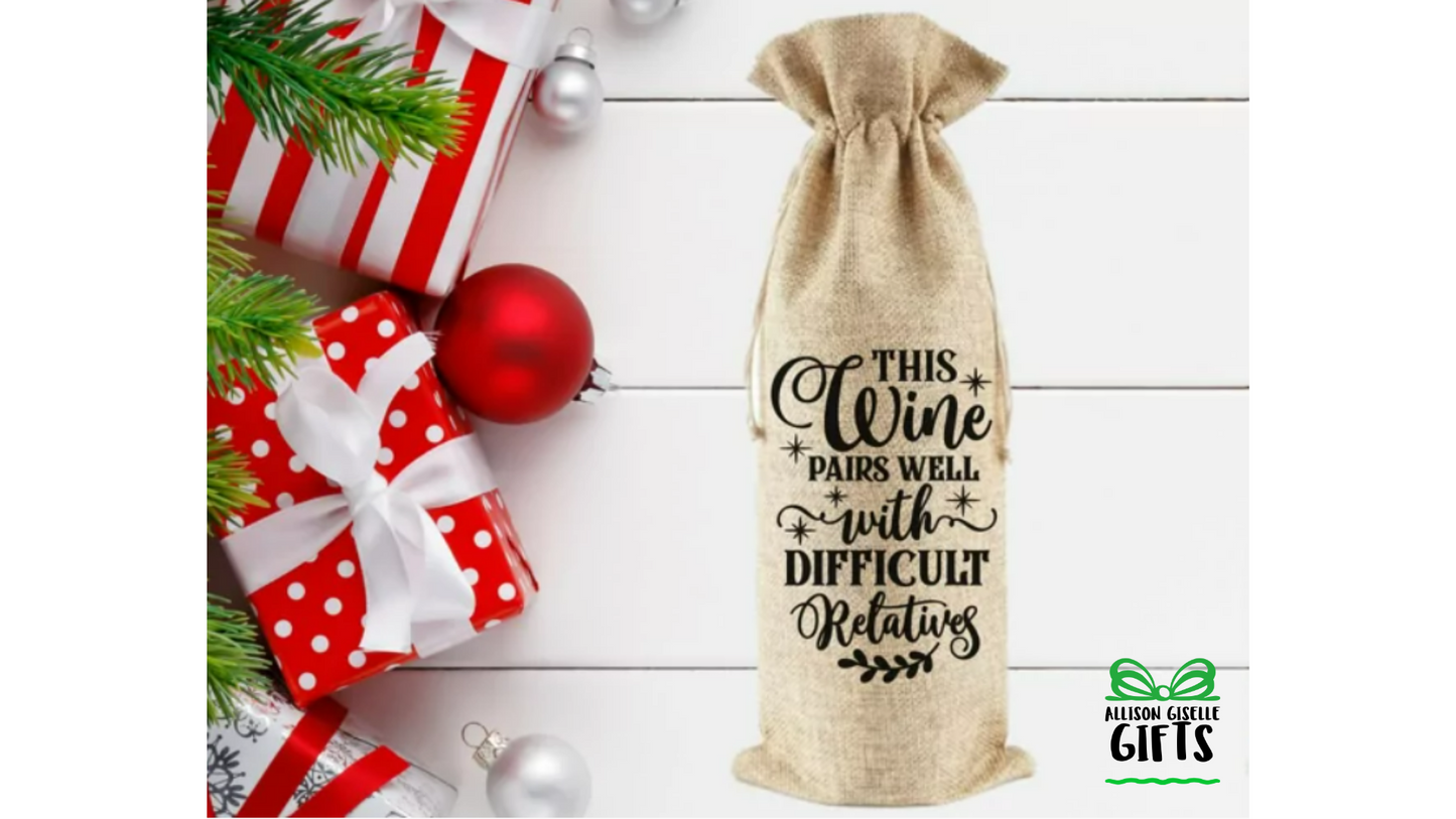 This Wine Pairs Wells with Difficult Relatives, Christmas Burlap Wine Bag, Holiday Wine Bags, Wine Totes