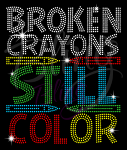 Broken Crayons Still Color Autism Shirt, Autism Awareness shirts, Rhinestone Autism Shirt, Autism Shirt, Autism Awareness Shirt