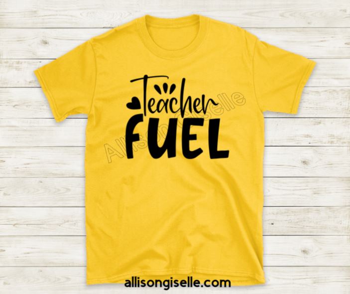 Teacher Fuel Shirts, Shirt For Teacher, Teacher Shirt, Teacher t shirt, Crew Neck Shirt, Teacher Gifts, Gift For Teacher