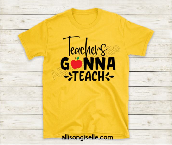 Teachers Gonna Teach Shirts, Shirt For Teacher, Teacher Shirt, Teacher t shirt, Crew Neck Shirt, Teacher Gifts, Gift For Teacher