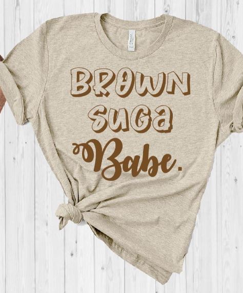 Brown Suga Babe T-Shirt, Melanin Shirt, Black Melanin, Brown Girl Shirt