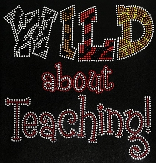 Wild About Teaching Shirt, Teacher t Shirt, Teacher Shirts, Gift For Teacher, Shirt For Teacher, Teacher Shirt, Crew Neck Shirt, Teacher Gifts