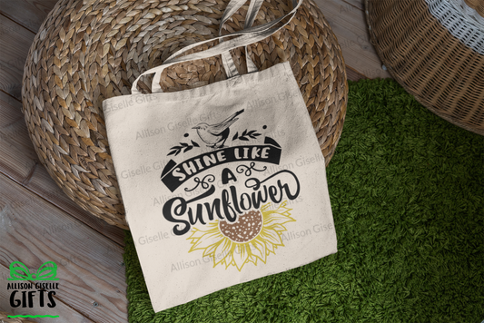 Shine Like A Sunflower Tote, Tote Bag, Gifts for Teachers, Canvas Totes, Personalized Totes, Custom Totes