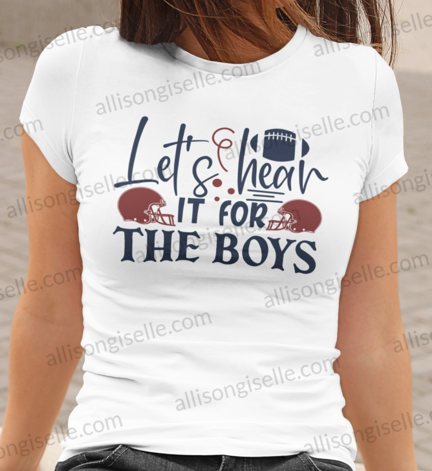 Let's Hear It For The Boys Football Shirt, Football Shirt, Football Shirt Women, Crew Neck Women Shirt, Football t shirt, Football t shirt Women
