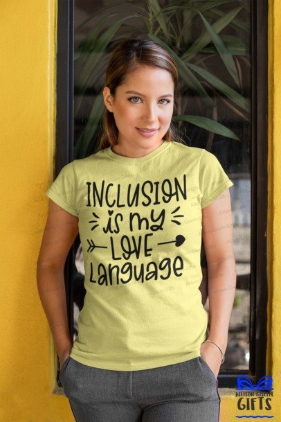 Inclusion Is My Love Language Teacher Shirt, SPED Team Shirts, SPED Shirt, T shirt for Teachers, Teacher Back To School Shirt, Shirt For Teachers
